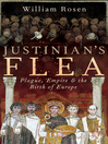 Justinian's Flea (eBook): Plague, Empire and the Birth of Europe